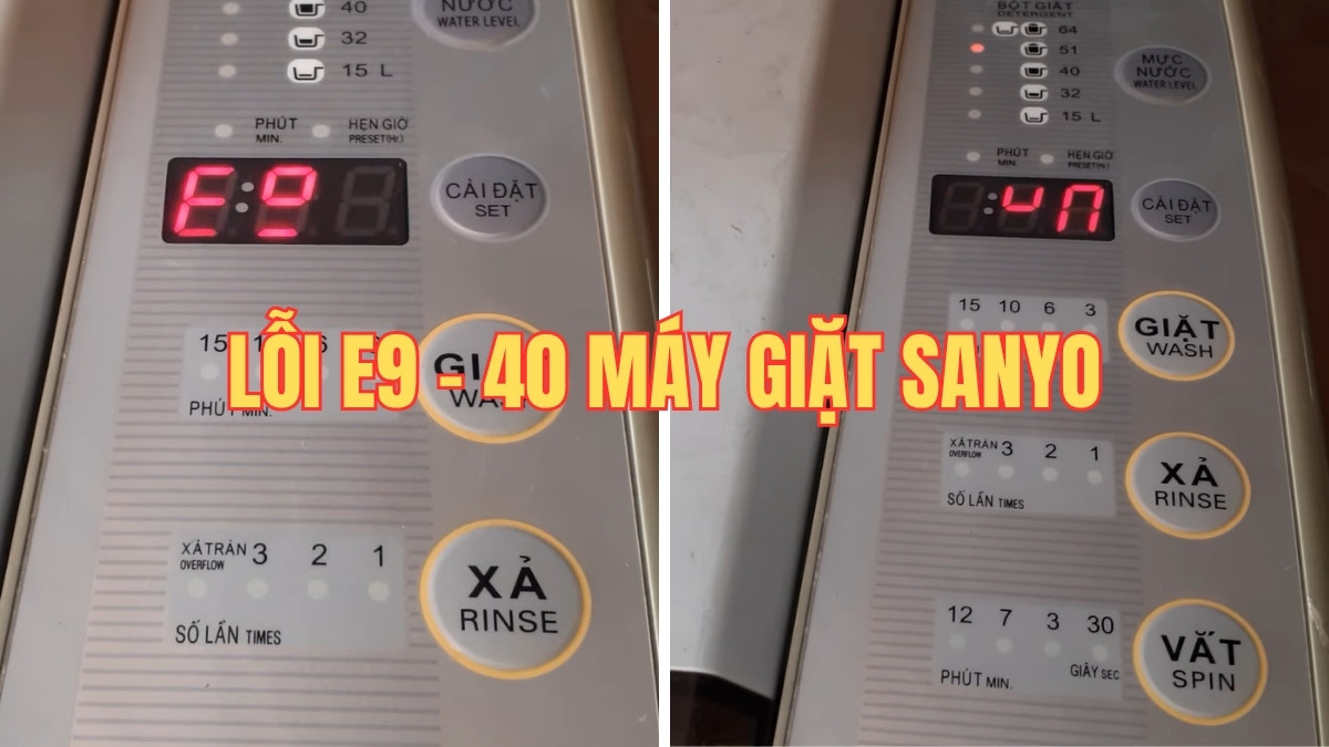 Lỗi E9 40 máy giặt Sanyo: Nguyên nhân và cách sửa hiệu quả